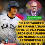 El consejo de Junior Matrillé a los Yankees sobre Juan Soto y la firma