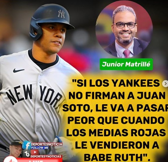 El consejo de Junior Matrillé a los Yankees sobre Juan Soto y la firma